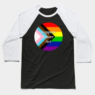 Support Queer Art Baseball T-Shirt